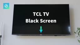 TCL TV with black screen