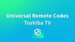 What Are The Universal Remote Codes For A Toshiba TV?
