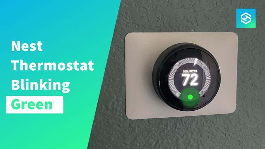 Nest Thermostat blinking green