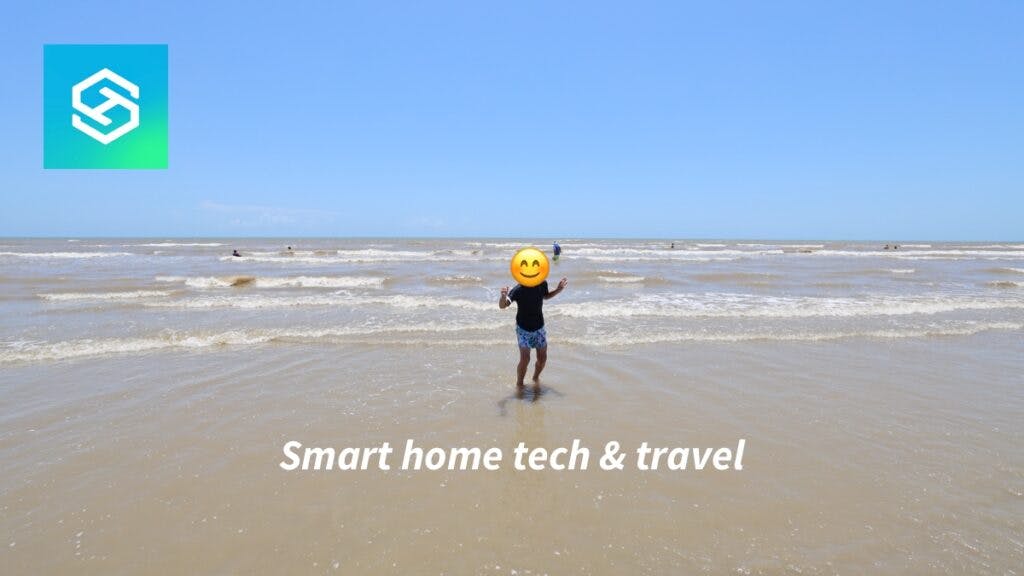 Smart home tech and travel to the beach